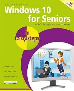 Windows 10 for Seniors in easy steps - covers the April 2018 Update