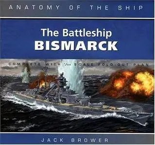 The Battleship Bismarck: Anatomy of the Ship (Repost)