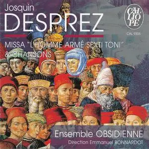 Emmanuel Bonnardot, Ensemble Obsidienne - Josquin Desprez: Missa "L'homme armé sexti toni" & Chansons (2000)