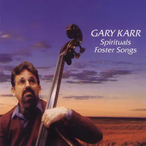 Gary Karr - Spirituals Foster Songs