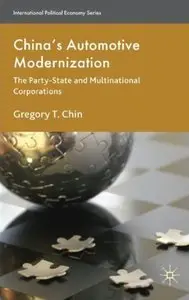 China's Automotive Modernization: The Party-State and Multinational Corporations [Repost]