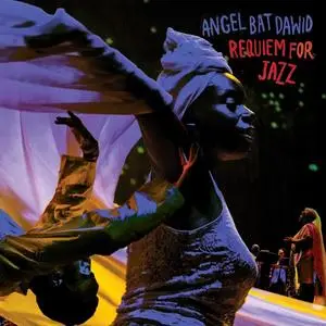 Angel Bat Dawid - Requiem for Jazz (2023)