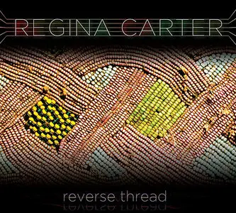 Regina Carter - Reverse Thread (2010)