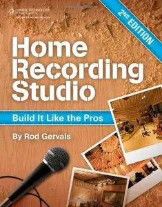 Home Recording Studio: Build It Like the Pros, 2 edition (repost)