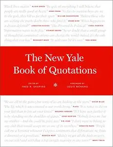 The New Yale Book of Quotations