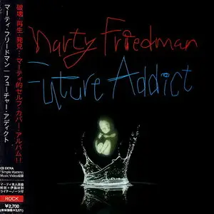 Marty Friedman - Future Addict (2008) [Japanese Ed.]