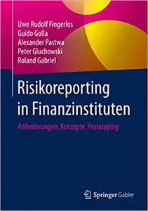 Risikoreporting in Finanzinstituten