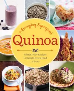 «Quinoa: The Everyday Superfood» by Sonoma Press