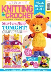 Let's Get Crafting Knitting & Crochet - Issue 108 - January-February 2019