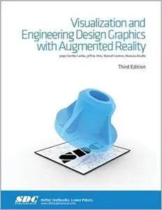 Visualization and Engineering Design Graphics with Augmented Reality Third Edition Ed 3