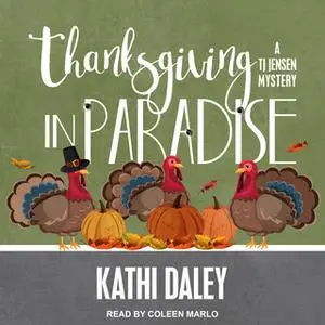 «Thanksgiving in Paradise» by Kathi Daley