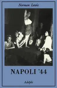 Norman Lewis - Napoli '44