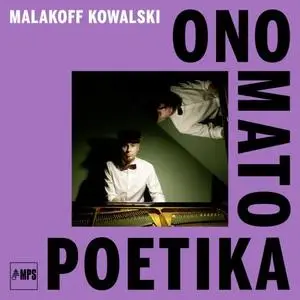 Malakoff Kowalski - Onomatopoetika (2020)