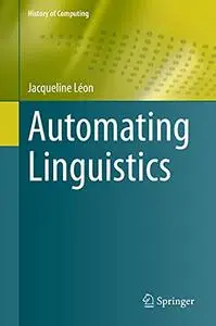 Automating Linguistics (History of Computing)