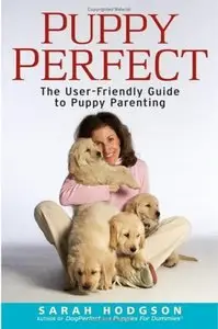 PuppyPerfect: The user-friendly guide to puppy parenting