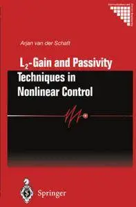 L2 - Gain and Passivity Techniques in Nonlinear Control