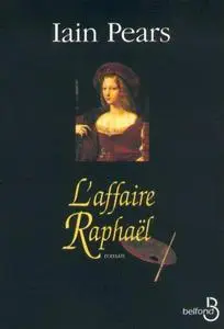 Iain Pears, "L'affaire Raphaël"
