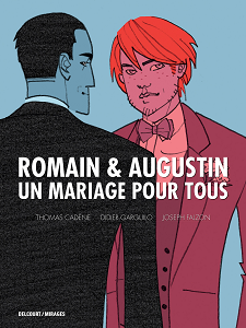 Romain & Augustin - Un Mariage Pour Tous