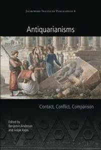 Antiquarianisms: Contact, Conflict, Comparison