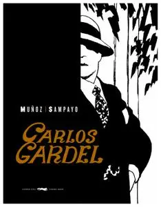 Carlos Gardel Tomo Único