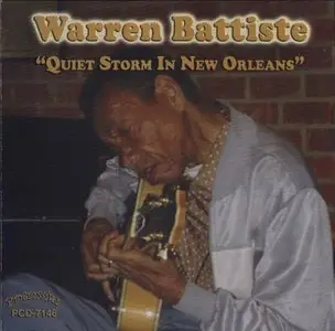 Warren Battiste - Quiet Storm in New Orleans [USA, PCD-7146] (2007)