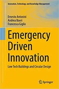 Emergency Driven Innovation: Low Tech Buildings and Circular Design