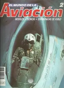 El Mundo de la Aviación 2. Modelos, técnicas, experiencias de vuelo