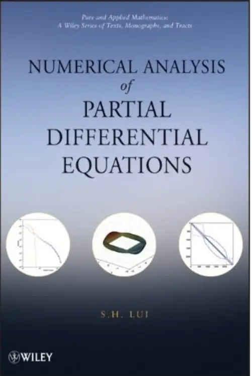 Numerical Analysis of Partial Differential Equations