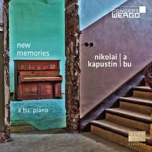 A Bu - Nikolai Kapustin / A Bu: New Memories (2022)