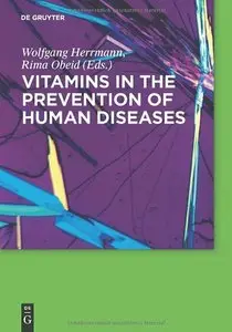 Vitamins in the prevention of human diseases