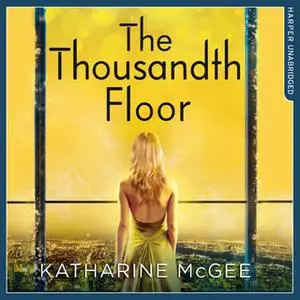 «The Thousandth Floor» by Katharine McGee