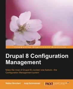 Drupal 8 Configuration Management (Repost)