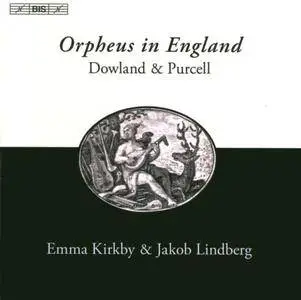 Emma Kirkby, Jakob Lindberg - Orpheus in England: Songs and Lute Solos by John Dowland and Henry Purcell (2010)