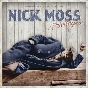 Nick Moss - Privileged (2010)