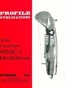 The Curtiss SB2C-1 Helldiver (Aircraft Profile Number 124) (Repost)