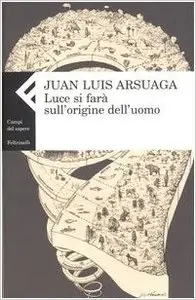 Luce si farà sull'origine dell'uomo