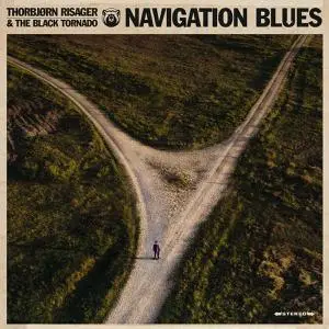 Thorbjørn Risager & The Black Tornado - Navigation Blues (2022) [Official Digital Download]