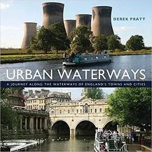 Urban Waterways: A window on to the waterways of England's towns and cities