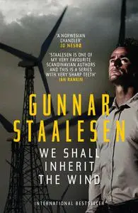 «We Shall Inherit the Wind» by Gunnar Staalesen