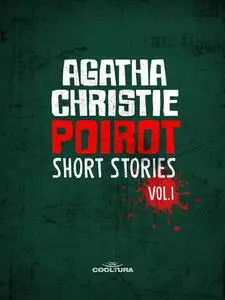 «Poirot : Short Stories Vol. 1» by Agatha Christie