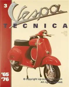 Vespa Tecnica 3 (Vespa 1965 thru 1976, Volume 3)