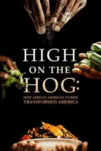 High on the Hog: How African American Cuisine Transformed America S01E02