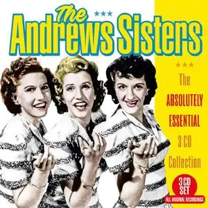 The Andrews Sisters - The Absolutely Essential 3 CD Collection (2018)