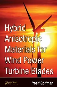 Hybrid Anisotropic Materials for Wind Power Turbine Blades (repost)