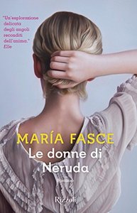 Le donne di Neruda - María Fasce