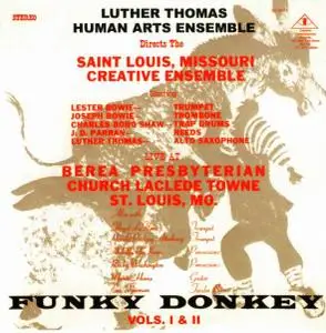 Luther Thomas Human Arts Ensemble - Funky Donkey Vols. I & II [Recorded 1973] (2001)