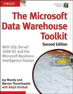 The Microsoft Data Warehouse Toolkit: With SQL Server 2008 R2 and the Microsoft Business Intelligence Toolset (Repost)