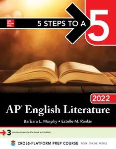 5 Steps to a 5: AP English Literature 2022 (5 Steps to a 5)