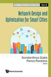 Network Design And Optimization For Smart Cities