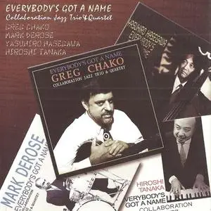 Greg Chako - Everybody's Got A Name (2007) {Chako Productions}